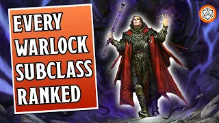 The Ultimate Guide to Warlock Subclasses  | Dungeons & Dragons 5e Tier List