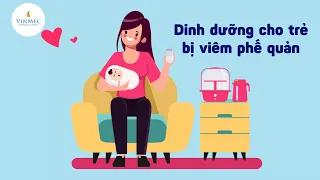 Dinh dưỡng cho trẻ bị viêm phế quản| BS Nguyễn Thái Ngọc Châu,BV Vinmec Phú Quốc