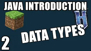 Java: Data Types | Java Introduction for Minecraft Modding