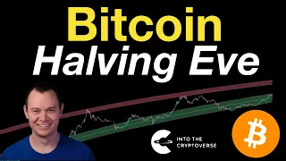 Bitcoin Halving Eve