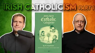 Irish Catholicism part I: James Joyce, The Image And The Reality