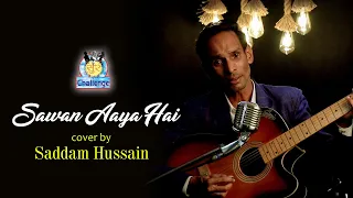 Sawan Aaya Hai | Cover By Saddam Hussain | Studio Round | Arijit Singh
