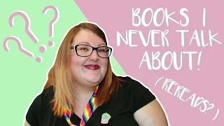 BOOKS I NEVER TALK ABOUT | RE-READ STACK???