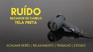 Acalme Bebês, Relaxe, Trabalhe, Estude: RUÍDO DE SECADOR DE CABELO #ruídobranco #relaxingsleepmusic