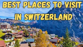 Best Places to Visit in Switzerland: Top 10 Hidden Gems