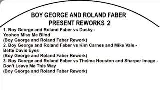 Boy George & Roland Faber Present Reworks 2