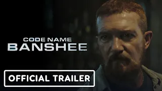 Code Name Banshee - Exclusive Official Trailer (2022) Antonio Banderas, Jaime King