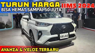 DI IIMS 2024 HEMAT 50 JUTA BELI TOYOTA AVANZA VELOZ TERBARU PROMO HARGA LEBIH MURAH DARI MOBIL BEKAS