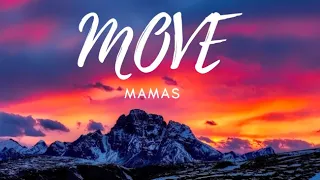 MAMAS - Move (Lyrics Video)