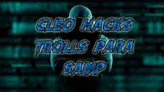 Cleo Hacks Trolls Para SAMP  Cleo Hacks Trolls For SAMP