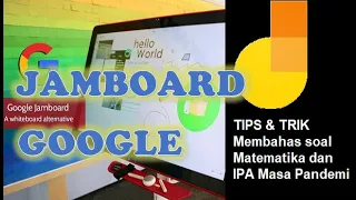 Tutorial Jamboard, Papan Tulis Digital Solusi Tatap Muka Daring