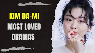 Top 10 Dramas starring Kim Da-Mi (2023 Updated)