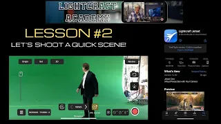 LIGHTCRAFT ACADEMY LESSON #2  |   SHOOTING YOUR 1ST SCENE!