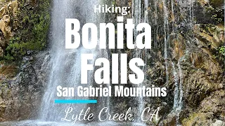 Hike #215N: Bonita Falls, Lytle Creek, CA (Narrative Version)