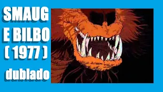 SMAUG E BILBO - 1977 (dublado)
