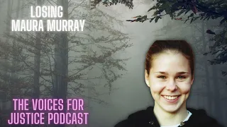 Losing Maura Murray