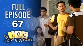 Full Episode 67 | 100 Days To Heaven