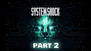 System Shock (remake) part 2 #gaming #systemshock #systemshockremake
