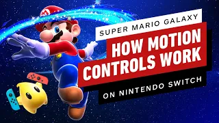 Super Mario 3D All-Stars: Here's How Motion Controls Work In Galaxy