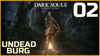 Let's Platinum Dark Souls Remastered - Part 2 - Undead Burg