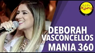 🔴 Radio Mania - Mania 360º - Deborah Vasconcellos - Papel Machê