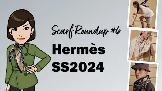 Hermès Spring Summer 2024 Scarf Roundup: Part 6 | Cranleyplace