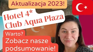 🇹🇷Turcja, Club Aqua Plaza - Wróciliśmy. Porównanie z 2022. Wakacje w Turcji ze znajomymi 05.2023 #33