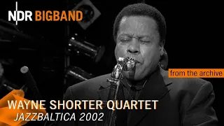 Wayne Shorter Quartet | JazzBaltica 2002 Salzau | NDR Bigband