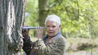 Yes, trees really do talk, says Dame Judi Dench