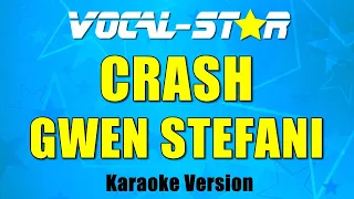 Gwen Stefani - Crash | With Lyrics HD Vocal-Star Karaoke 4K