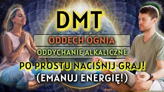 [EMANUJ ENERGIĘ!] DMT Oddech Ognia i Alkaliczne Oddychanie dla Energii i Nastawienia na Skupienie