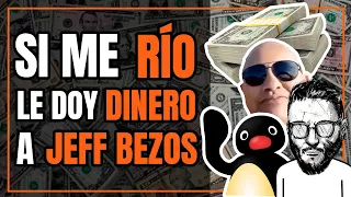 Si me río LE DOY DINERO A JEFF BEZOS