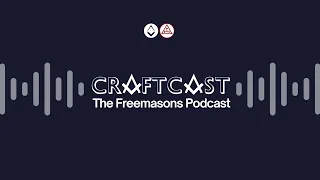 Craftcast: The Freemasons Podcast - S2 E3 May the Craftcast Be With You