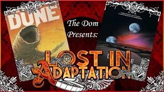 Dune, Lost in Adaptation ~ The Dom