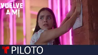 Vuelve a Mí: piloto oficial | Telemundo