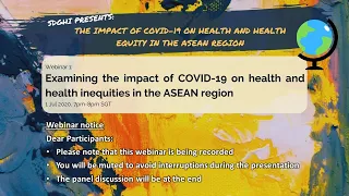 Examining the impact of COVID-19 on health and health inequities in the ASEAN region (Part 1 of 5)