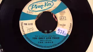 IDOLS - YOU ONLY LIVE TWICE