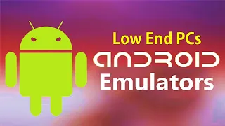 🔥 5 Best Android Emulator for Low End PC | With System Requirement