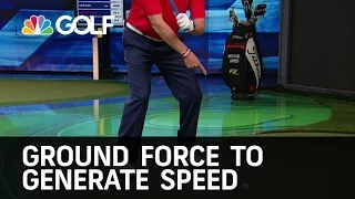 How To Create Ground Force To Generate Speed | Golf Channel