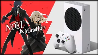 Xbox Series S | NOEL the Mortal Fate | First Look