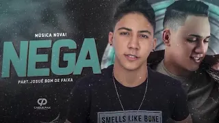 nega- Josué bom de faixa,part.Gui Dantas musica nova (2021)