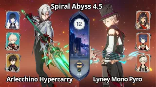 C0 Arlecchino Hypercarry & Lyney Mono Pyro - Spiral Abyss 4.5 Floor 12 Genshin Impact