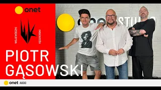 Piotr Gąsowski: Wydaje mi się, że nigdy nie umrę | WojewódzkiKędzierski