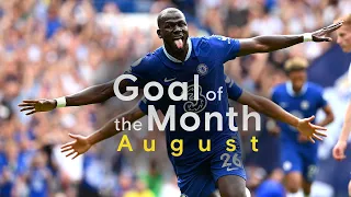 Chelsea Goal of the Month ft. Koulibaly, Kerr & Sterling | August