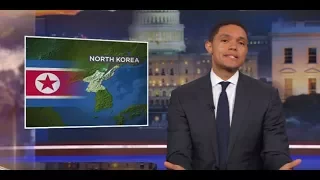 Trump Has No Idea How to Handle North Korea: The Daily Show-Trevor Noah.