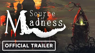 Source of Madness - Official Gameplay Trailer | Summer of Gaming 2021