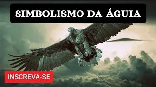 SIMBOLISMO DA ÁGUIA #águia #arquetiposdepoder #simbologia #cultura #historia #tarot