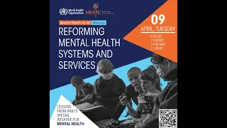 Reforming Mental Health Systems and Services:Lessons from WHO's Special Initiative for Mental Health