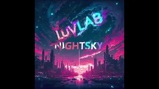 LUVLAB: NIGHTSKY