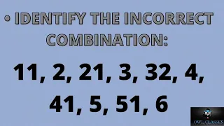 Identify the incorrect combination 11, 2, 21, 3, 32, 4, 41, 5, 51, 6